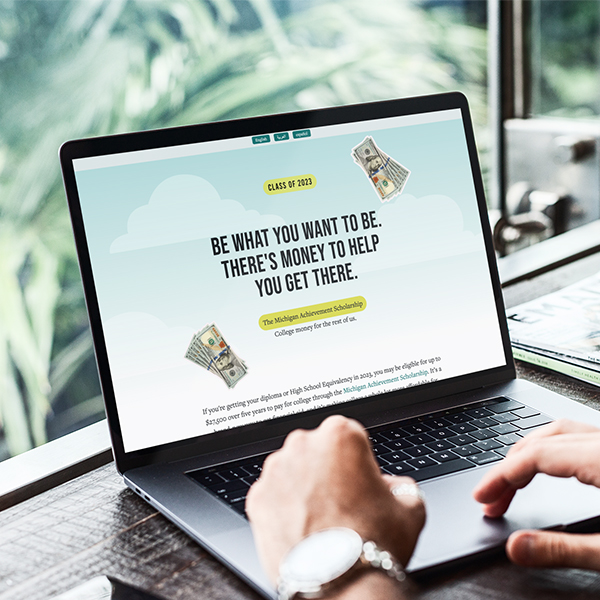 Website page reading "Be what you want to be. There's money to help you get there."