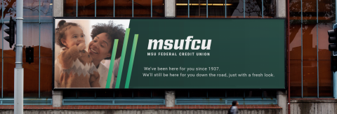 Billboard design announcing MSUFCU's rebrand.