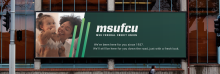 Billboard design announcing MSUFCU's rebrand.